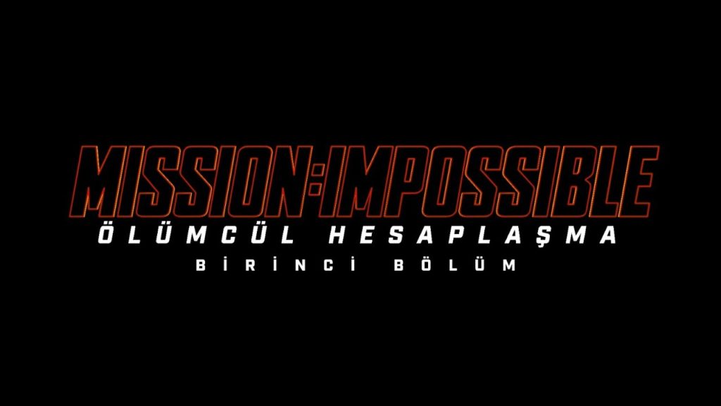 mission impossible 7 bolum 1